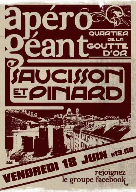 Affiche pour l'apéro saucisson pinard dans la Goutte d'Or le vendredi 18 juin 2010